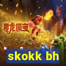 skokk bh